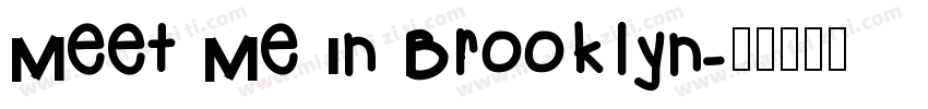 Meet Me In Brooklyn字体转换